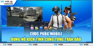 Cược PUBG Mobile – Bùng nổ kịch tính cùng từng trận đấu
