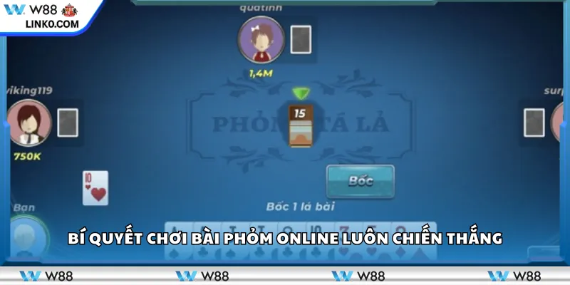 Bí quyết chơi bài Phỏm online luôn chiến thắng